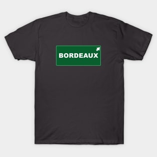 Let`s go to Bordeaux! T-Shirt